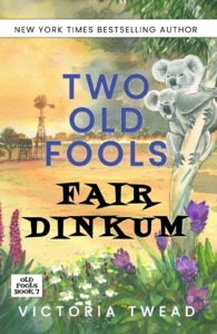 Book Two Old Fools Fair Dinkum